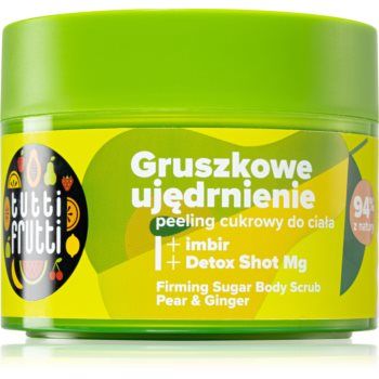 Farmona Tutti Frutti Pear & Ginger exfoliant din zahar pentru fermitatea pielii