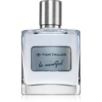 Tom Tailor Be Mindfull Man Eau de Toilette pentru bărbați