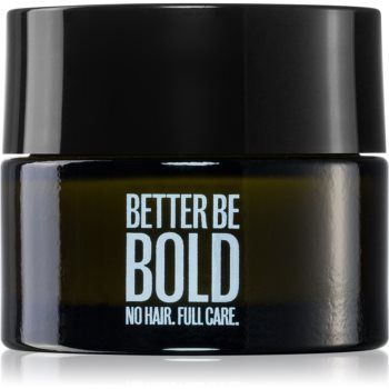 Better Be Bold No Hair. Full Care. cremă mată pentru chelie