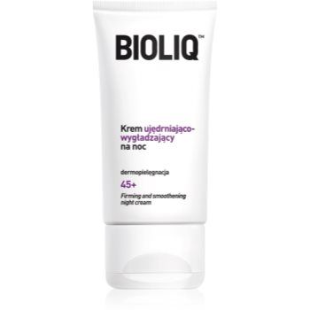 Bioliq 45+ crema de noapte pentru netezire si fermitate pentru finisarea contururilor