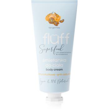 Fluff Superfood Tangerines crema de corp anticelulita