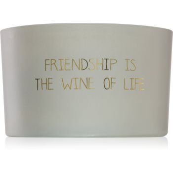 My Flame Fig's Delight Friendship Is The Wine Of Life lumânare parfumată