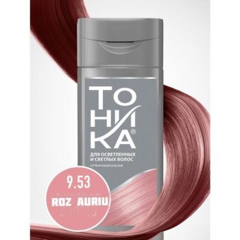 Balsam nuantator TONIKA 9.53 ROZ AURIU, 150ml de firma originala