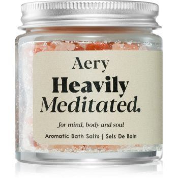Aery Aromatherapy Heavily Meditated saruri de baie