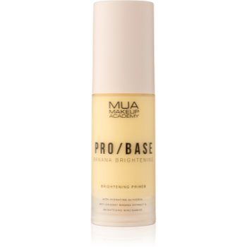 MUA Makeup Academy PRO/BASE Banana Brightening bază pentru machiaj iluminatoare