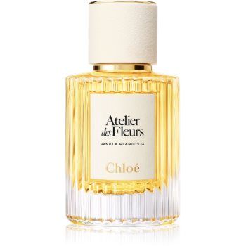 Chloé Atelier des Fleurs Vanilla Planifolia Eau de Parfum pentru femei