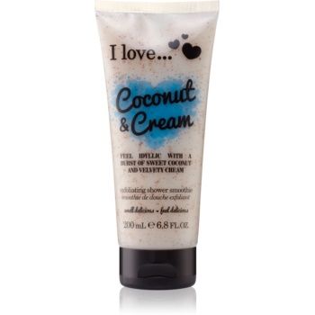 I Love Coconut & Cream gel de dus exfoliant
