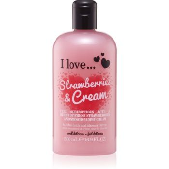 I love... Strawberries & Cream cremă de duș și baie